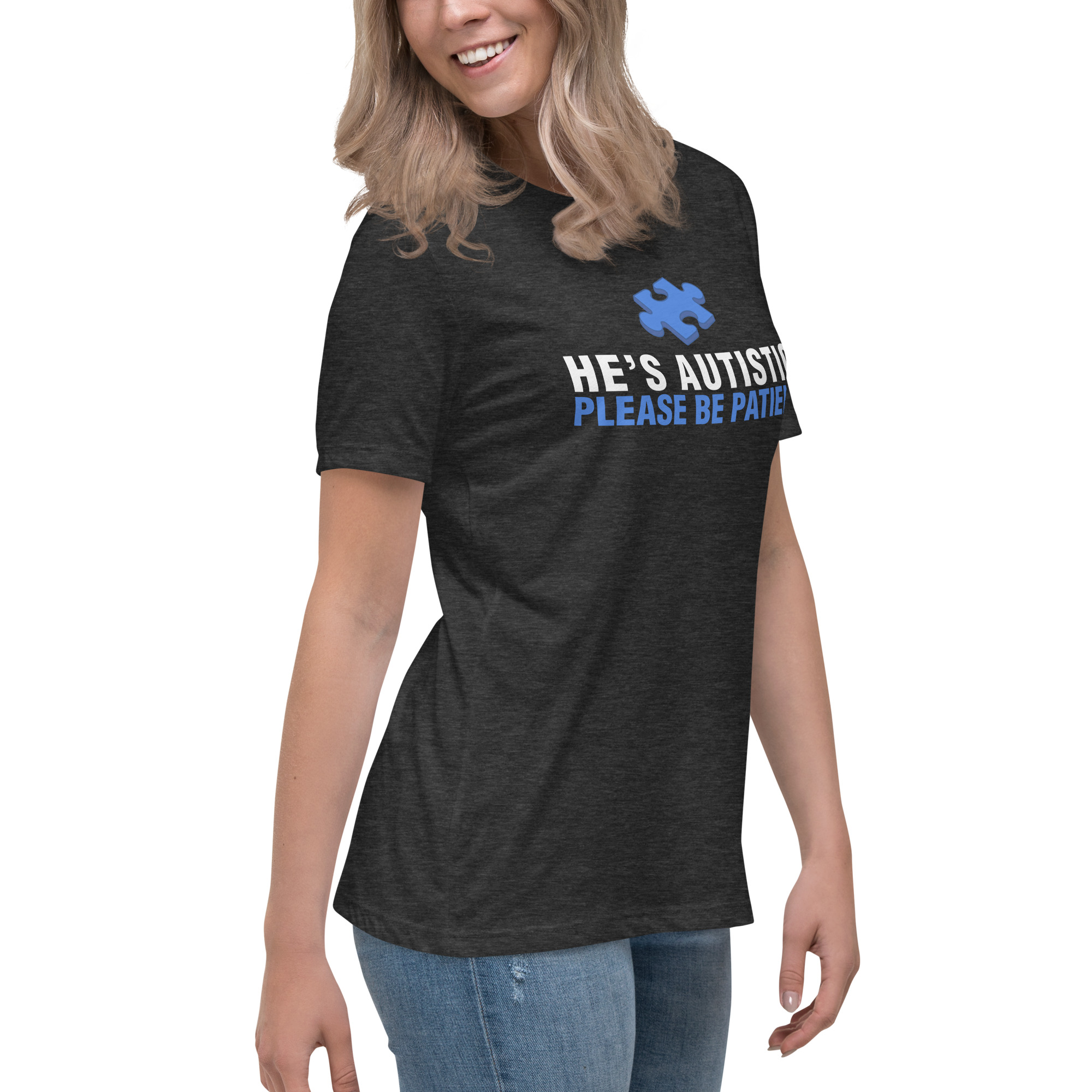 Autism Awareness Women's Relaxed T-Shirt Please Be Patient - Image 15